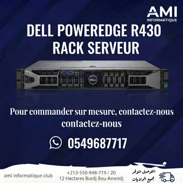 SERVEUR DELL POWEREDGE R430 LA CONFIG A LA DEMANDE DU CLIENT PRIX DZ